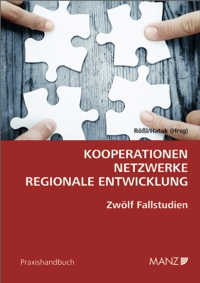 Rößl · Hatak (Hrsg) - Kooperationen – Netzwerke – regionale Entwicklung 12 Fallstudien